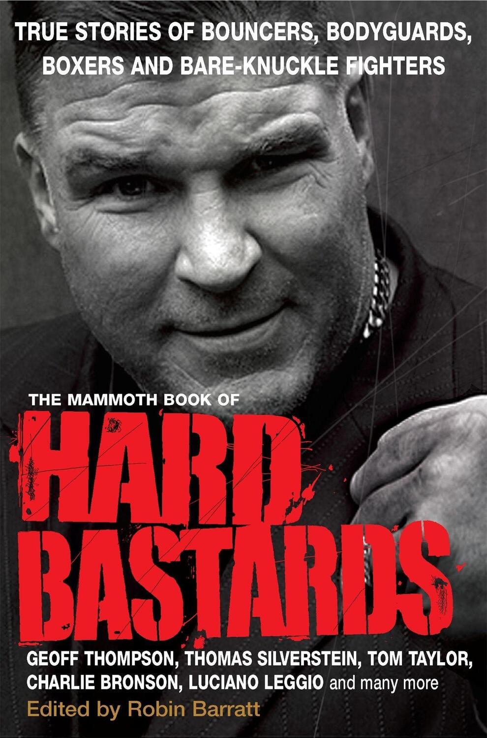 Cover: 9781849013673 | The Mammoth Book of Hard Bastards | Robin Barratt | Taschenbuch | 2011