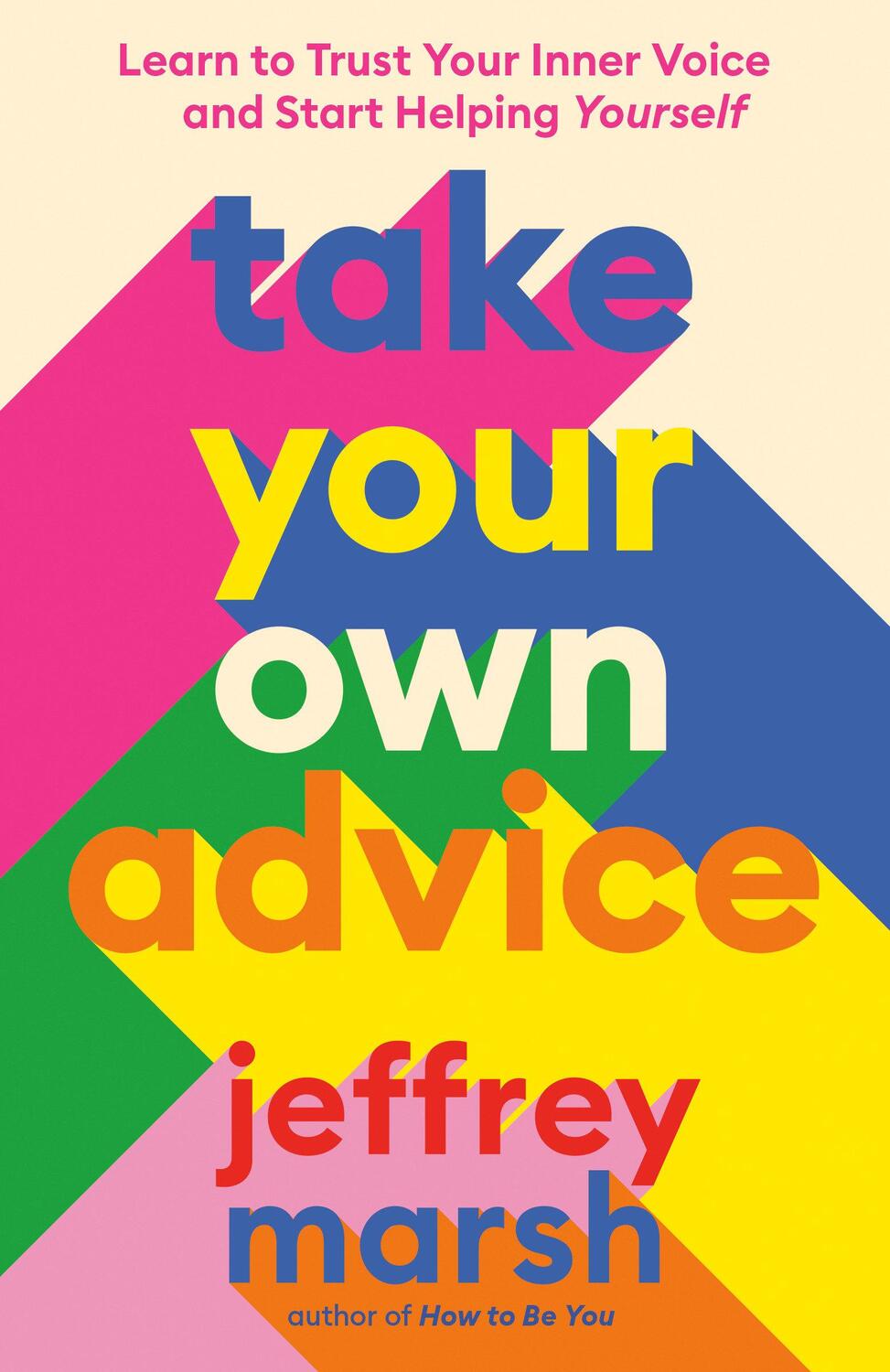 Cover: 9780593541173 | Take Your Own Advice | Jeffrey Marsh | Taschenbuch | Englisch | 2023