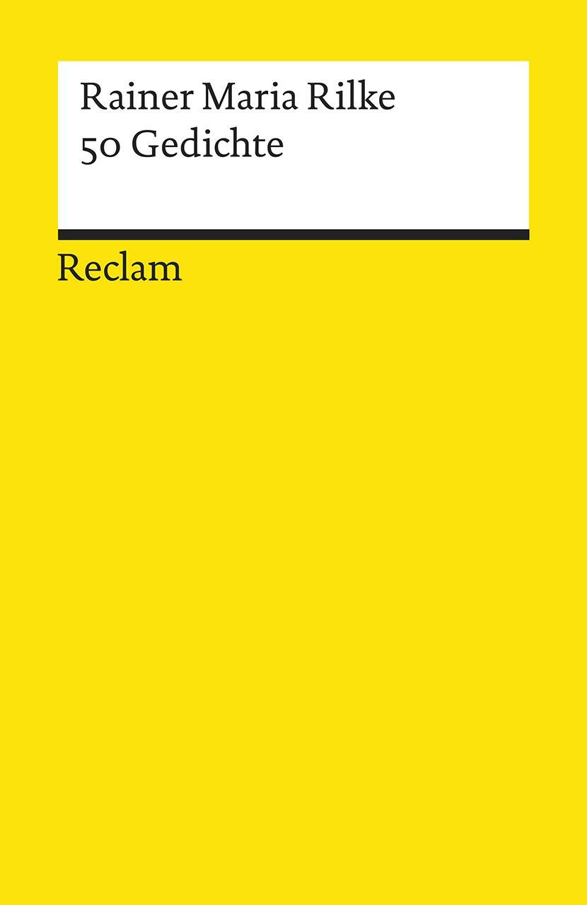 Cover: 9783150196168 | 50 Gedichte | Reclams Universal-Bibliothek 19616 | Rainer Maria Rilke