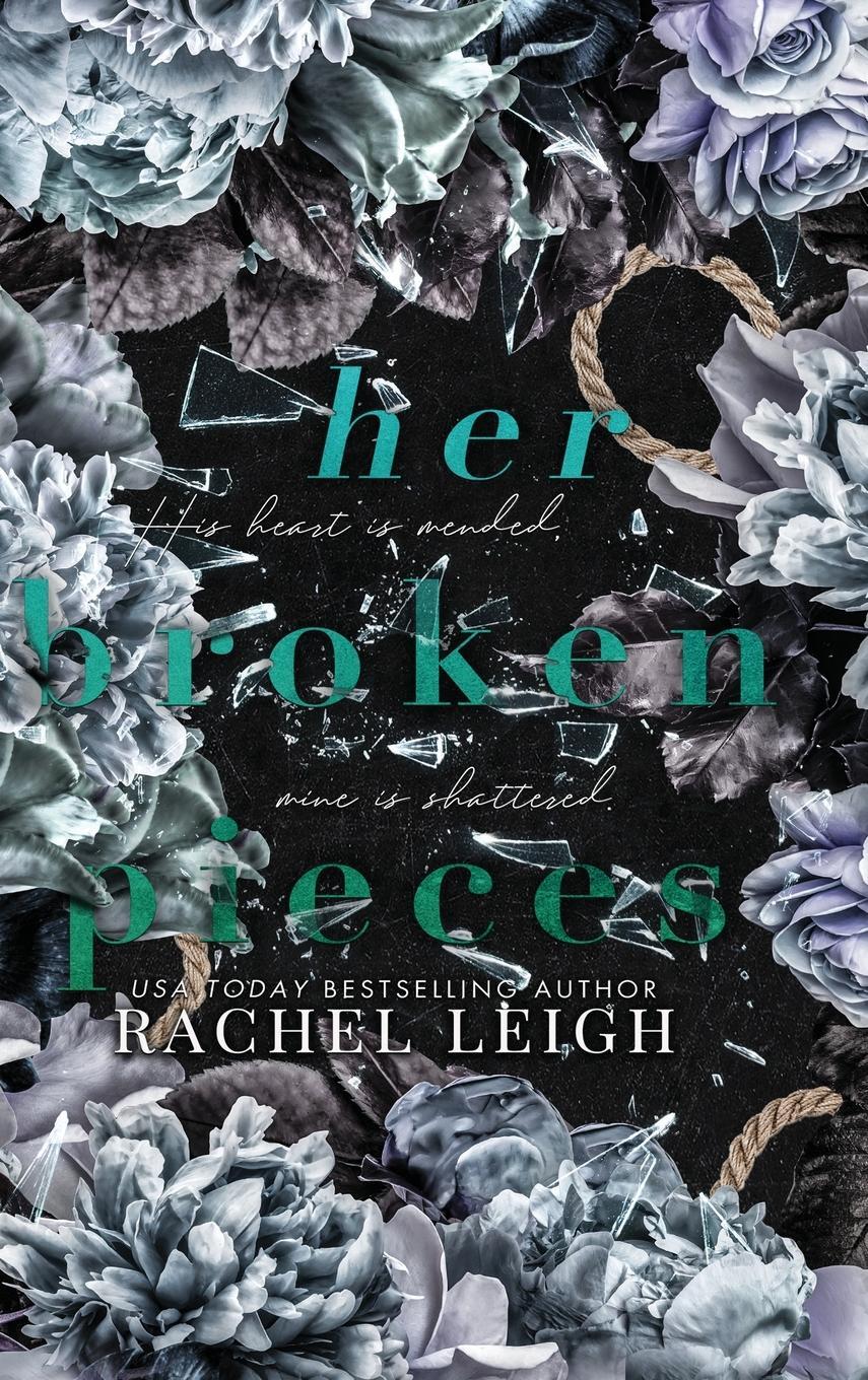 Cover: 9781956764079 | Her Broken Pieces | Rachel Leigh | Buch | HC gerader Rücken kaschiert
