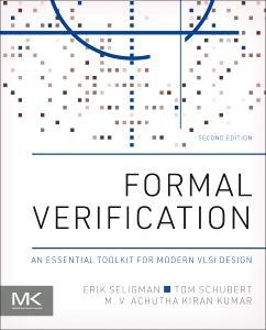 Cover: 9780323956123 | Formal Verification | An Essential Toolkit for Modern VLSI Design