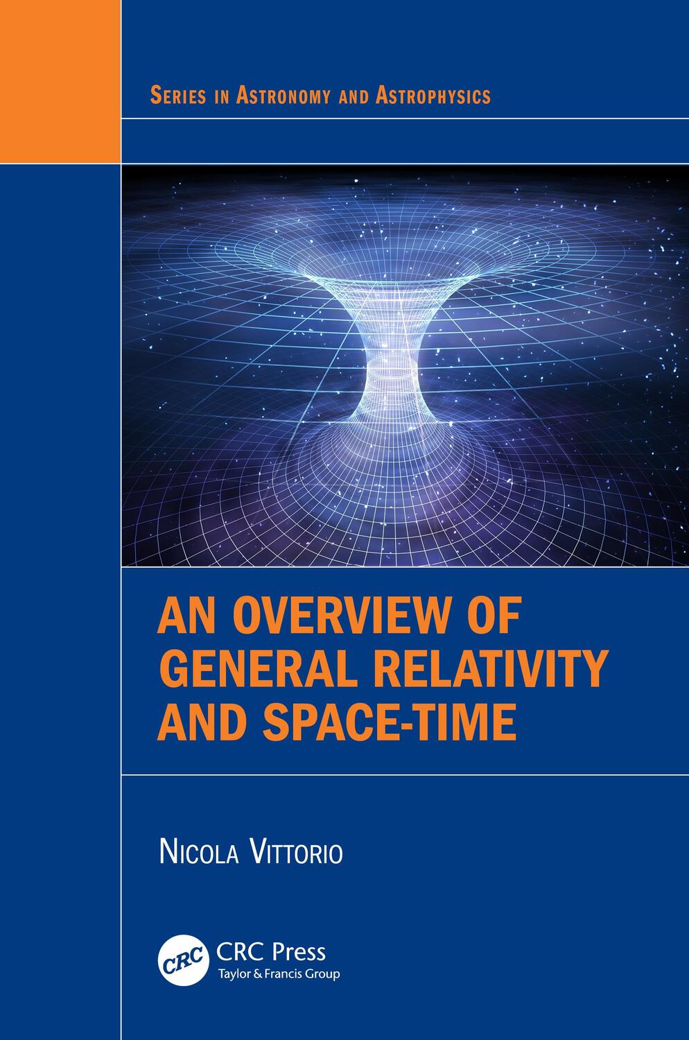 Cover: 9780367683047 | An Overview of General Relativity and Space-Time | Nicola Vittorio
