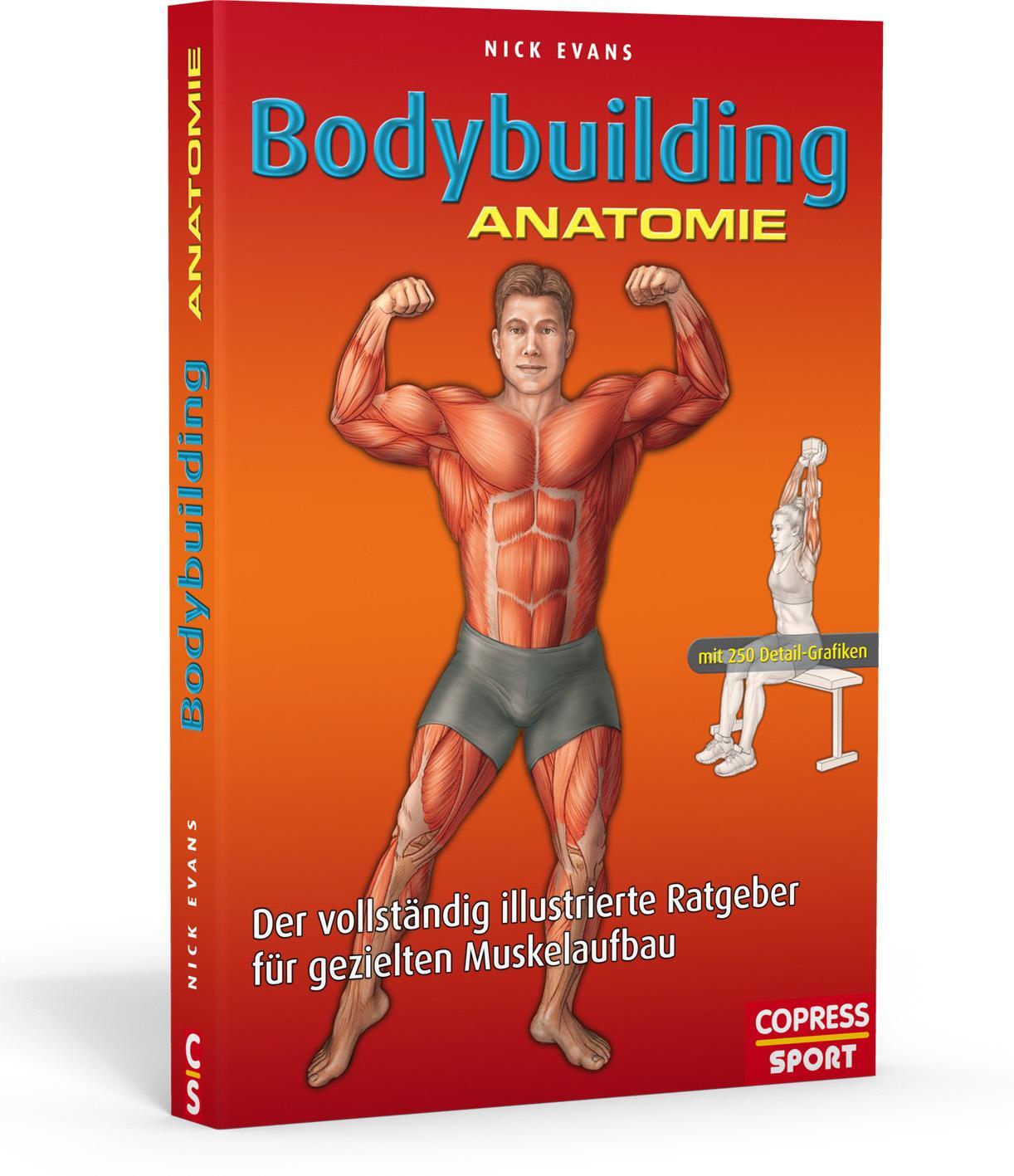 Cover: 9783767911970 | Bodybuilding Anatomie | Nick Evans | Buch | Deutsch | 2015 | Copress