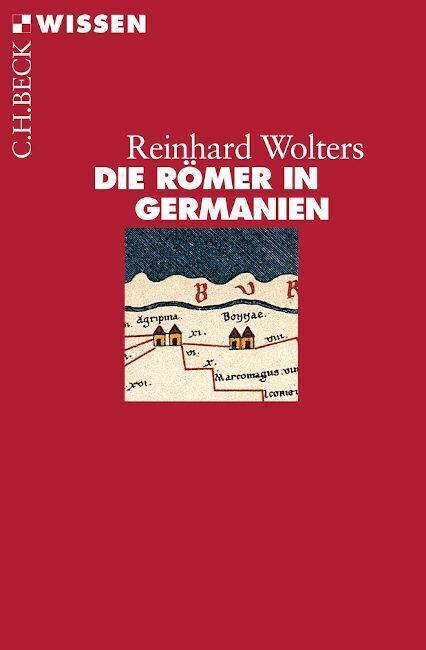 Cover: 9783406729546 | Die Römer in Germanien | Reinhard Wolters | Taschenbuch | 128 S.