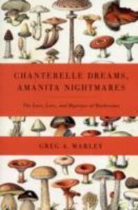 Cover: 9781603582148 | Chanterelle Dreams, Amanita Nightmares | Greg Marley | Taschenbuch