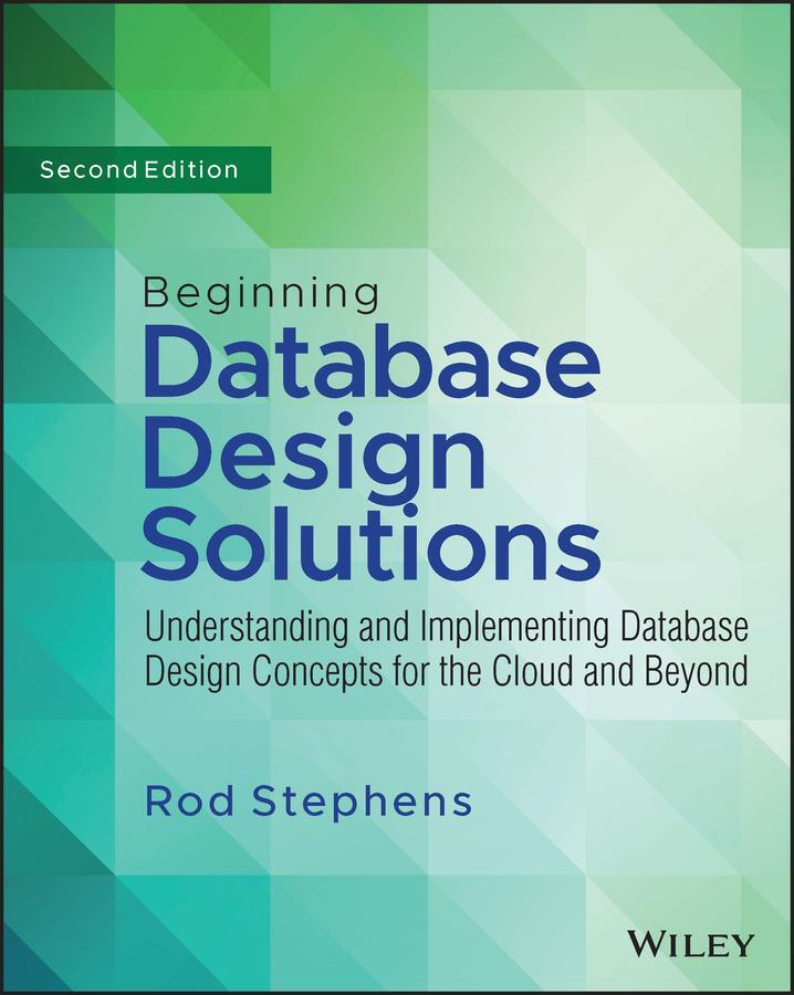 Cover: 9781394155729 | Beginning Database Design Solutions | Rod Stephens | Taschenbuch