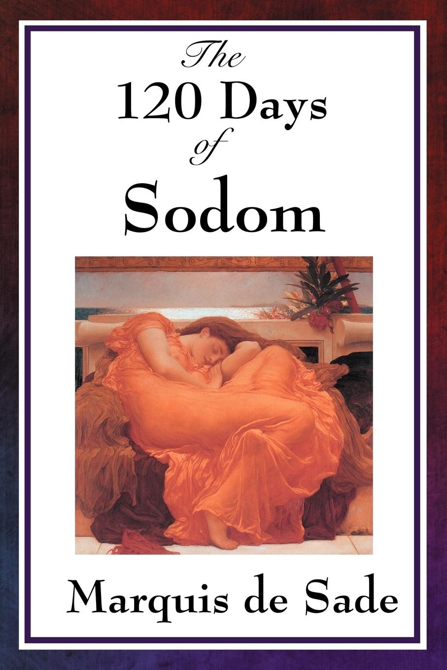 Cover: 9781604594188 | The 120 Days of Sodom | Marquis De Sade | Taschenbuch | Englisch