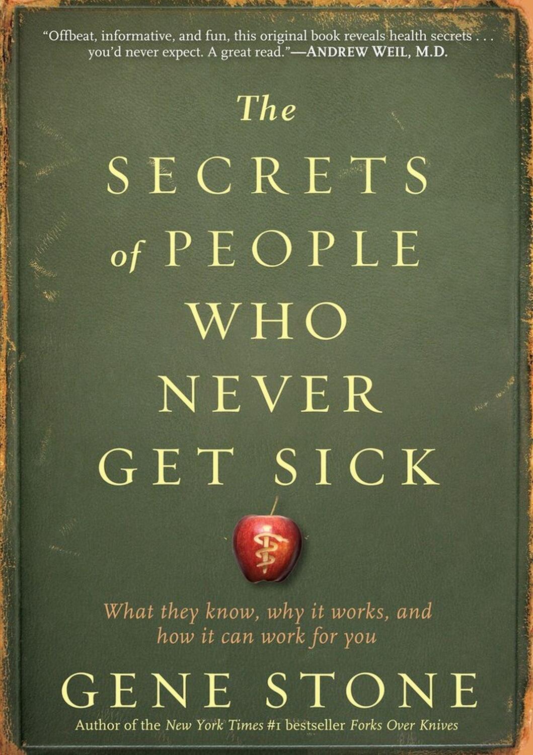Cover: 9780761165811 | The Secrets of People Who Never Get Sick | Gene Stone | Taschenbuch