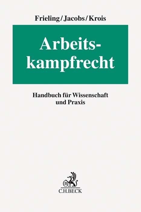 Cover: 9783406749650 | Arbeitskampfrecht | Handbuch für Wissenschaft und Praxis | Buch | 2021