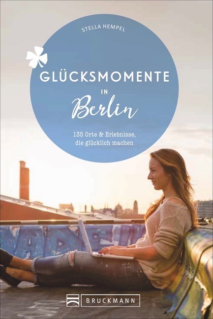 Cover: 9783734314513 | Glücksmomente in Berlin | Stella Hempel | Taschenbuch | 192 S. | 2020