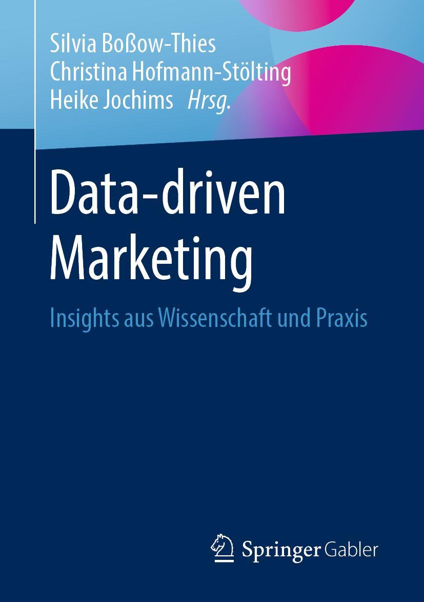 Cover: 9783658299941 | Data-driven Marketing | Insights aus Wissenschaft und Praxis | Buch