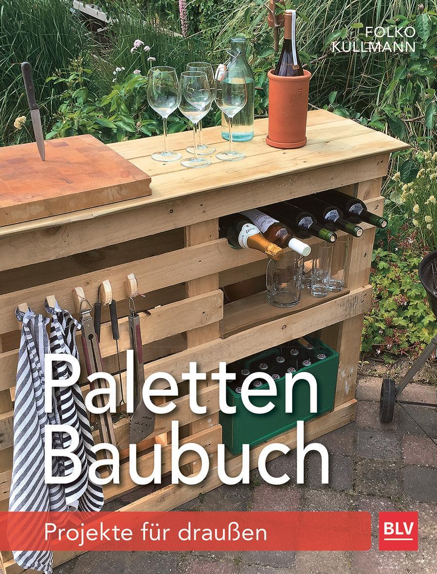 Cover: 9783835416260 | Paletten-Baubuch | Projekte für draußen | Folko Kullmann | Taschenbuch