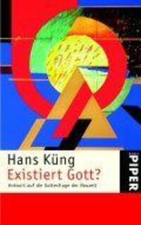 Cover: 9783492221443 | Existiert Gott? | Antwort auf die Gottesfrage der Neuzeit | Hans Küng
