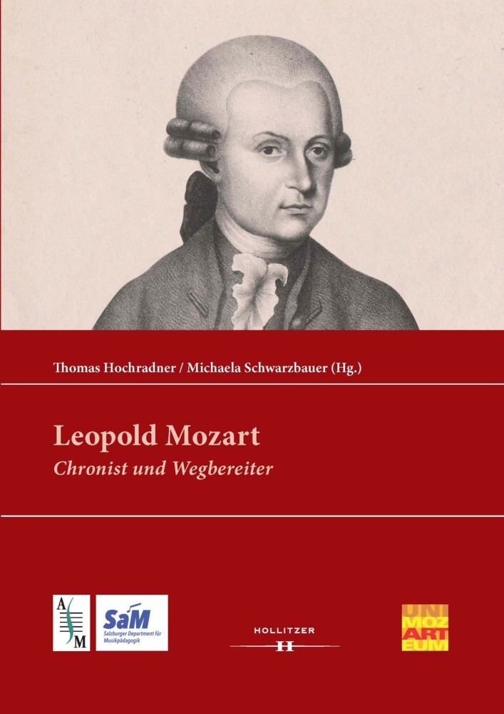 Cover: 9783990128268 | Leopold Mozart: Chronist und Wegbereiter | Dokumentation einer Tagung