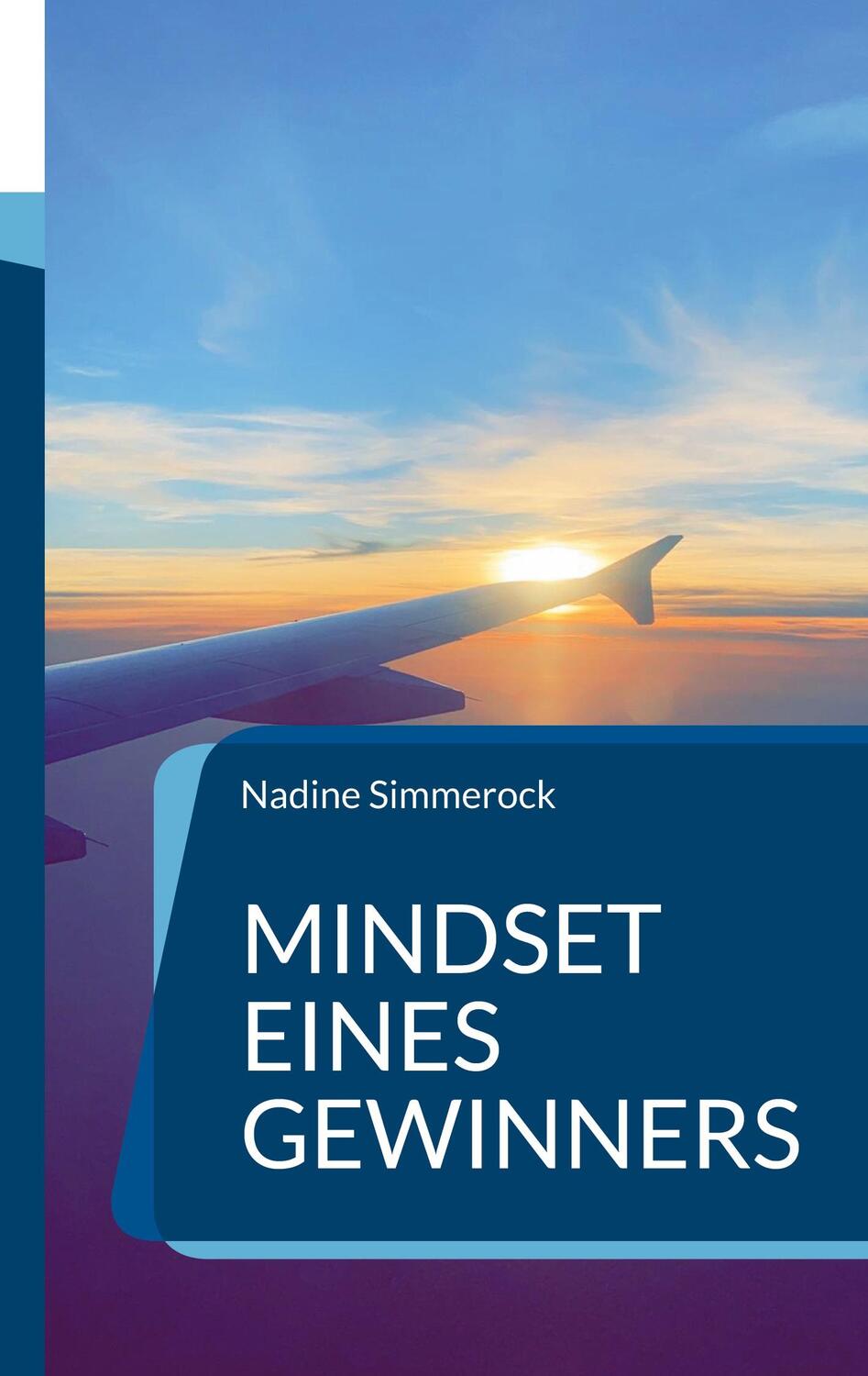 Cover: 9783756218929 | Mindset eines Gewinners | Businessaffirmationen | Nadine Simmerock