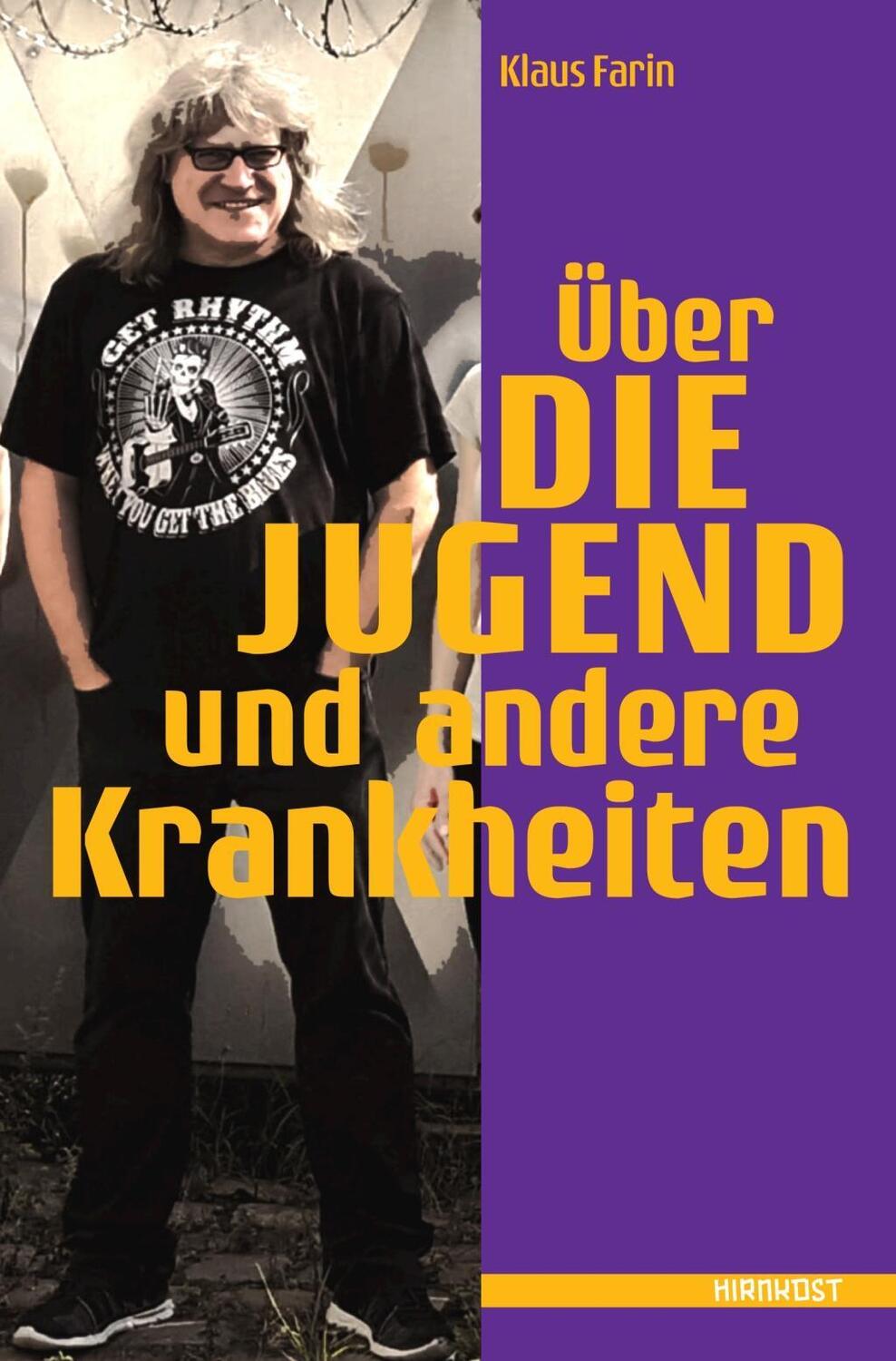 Cover: 9783945398937 | Über die Jugend und andere Krankheiten | Klaus Farin | Buch | 180 S.