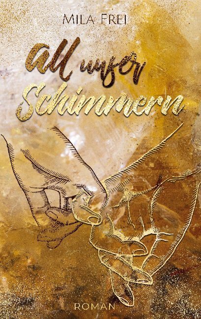 Cover: 9783752688931 | All unser Schimmern | Mila Frei | Taschenbuch | 322 S. | Deutsch