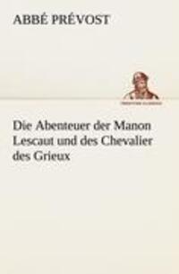 Cover: 9783842410466 | Die Abenteuer der Manon Lescaut und des Chevalier des Grieux | Prévost