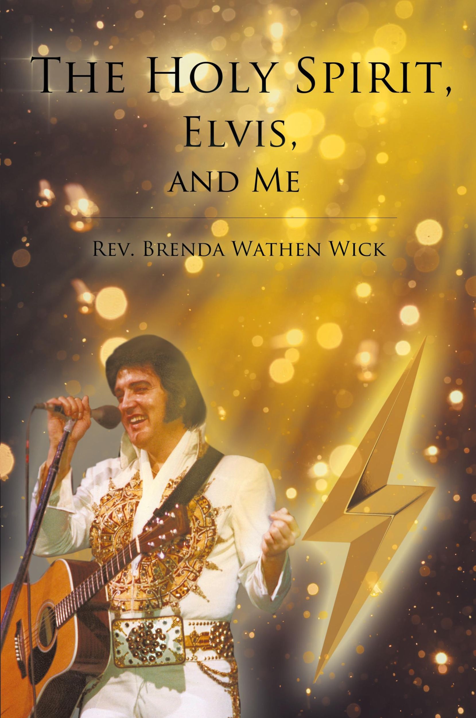 Cover: 9781645314370 | The Holy Spirit, Elvis, and Me | Rev. Brenda Wathen Wick | Taschenbuch