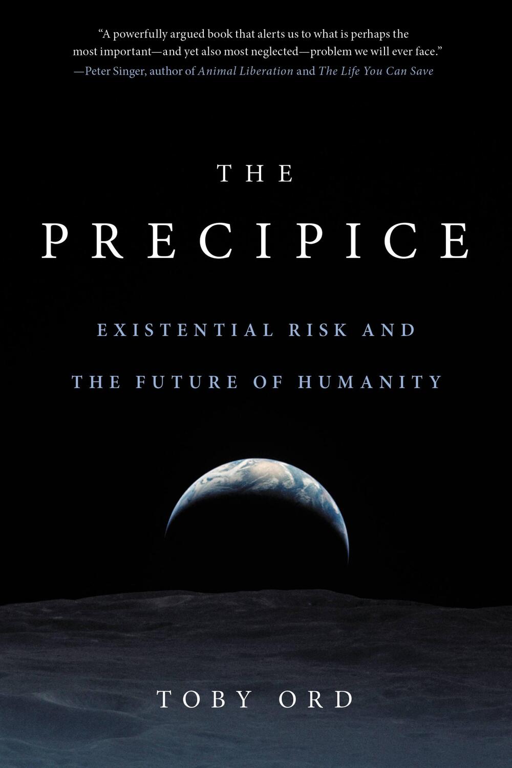 Cover: 9780316484923 | The Precipice: Existential Risk and the Future of Humanity | Toby Ord