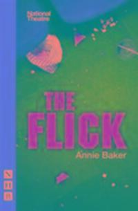 Cover: 9781848425620 | The Flick | Annie Baker | Taschenbuch | NHB Modern Plays | Englisch