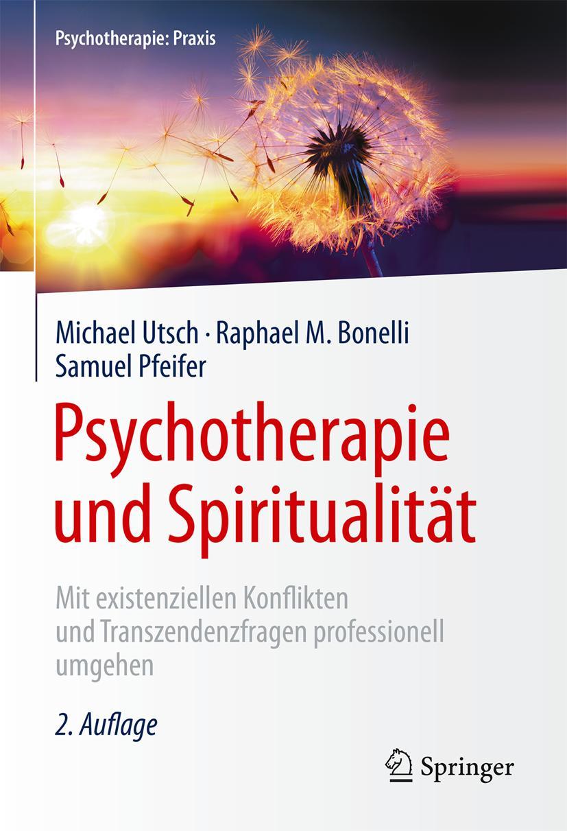 Cover: 9783662560082 | Psychotherapie und Spiritualität | Michael Utsch (u. a.) | Buch | XII