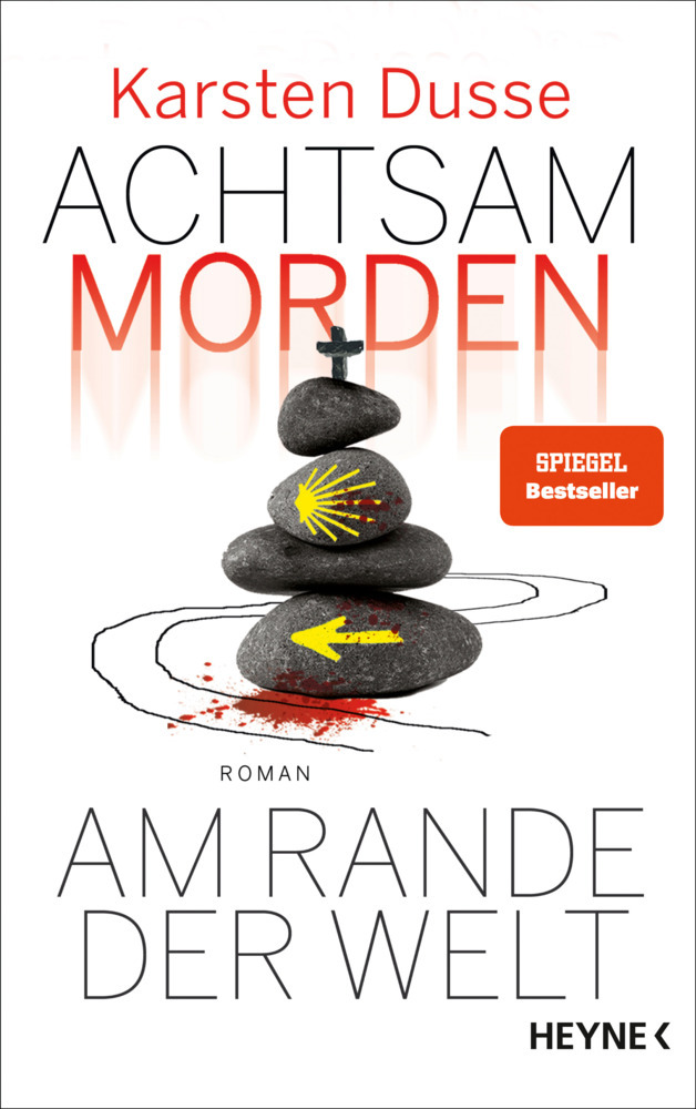 Cover: 9783453273566 | Achtsam morden am Rande der Welt | Roman | Karsten Dusse | Buch | 2021