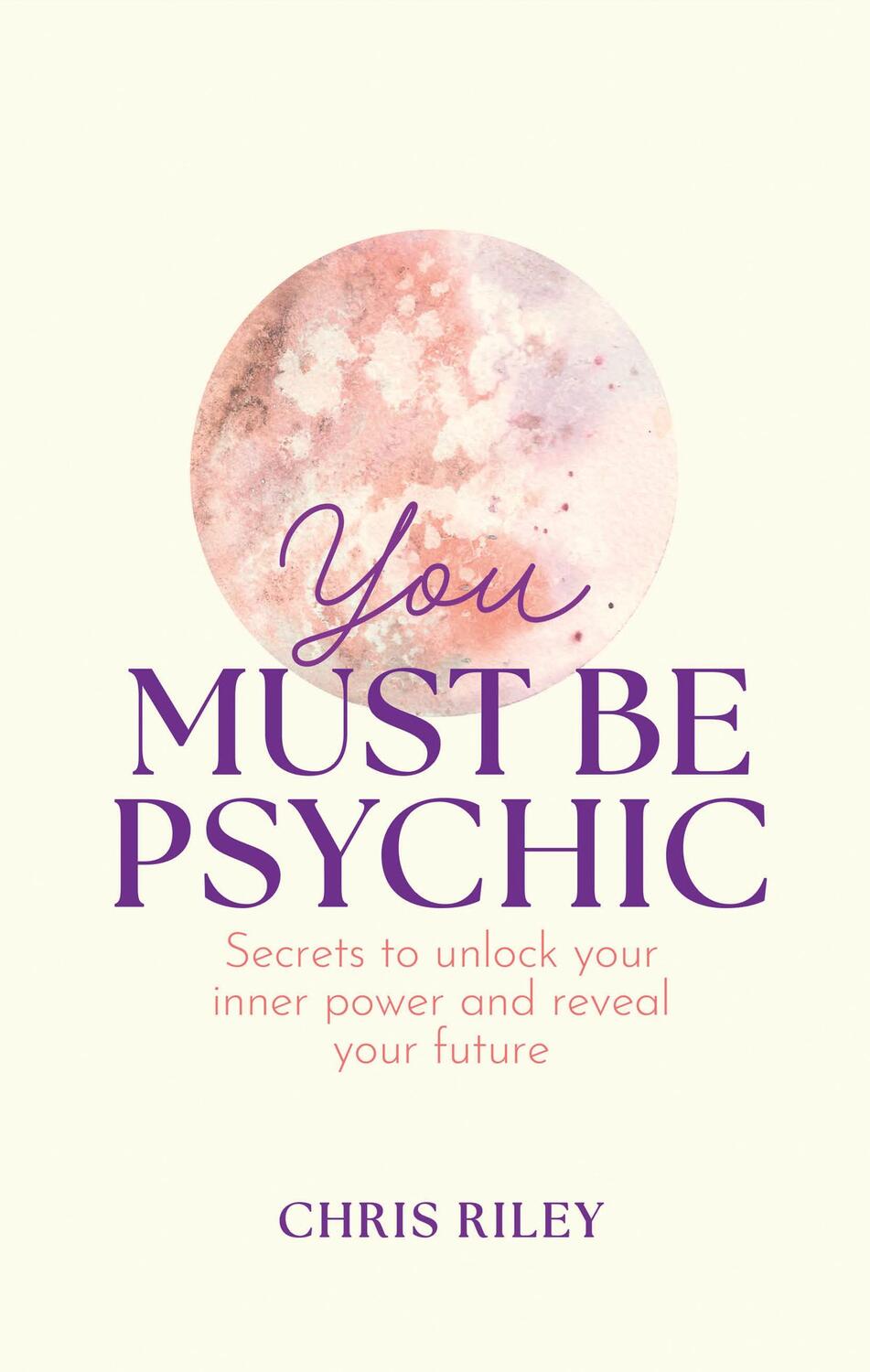 Cover: 9780008606060 | You Must Be Psychic | Chris Riley | Buch | 2024 | EAN 9780008606060