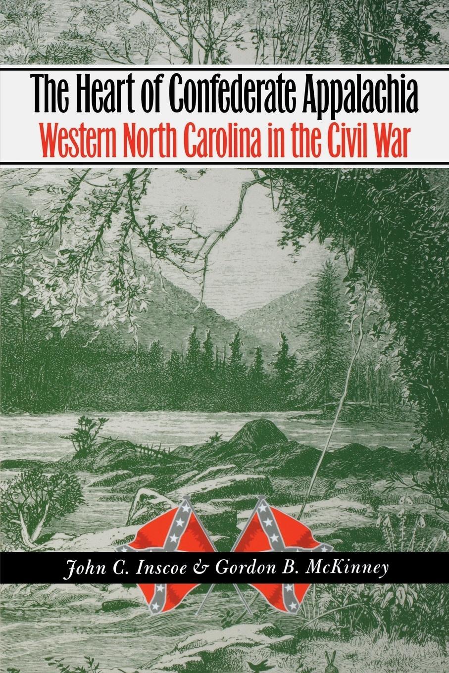 Cover: 9780807855034 | The Heart of Confederate Appalachia | John C. Inscoe (u. a.) | Buch