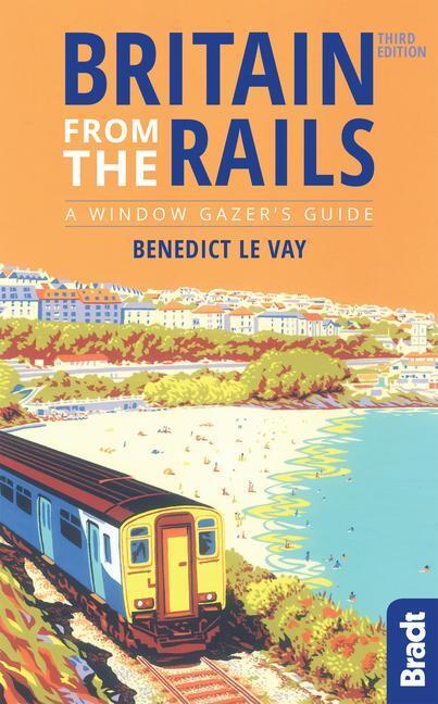 Cover: 9781784771416 | Britain from the Rails | Benedict Le Vay | Taschenbuch | Englisch