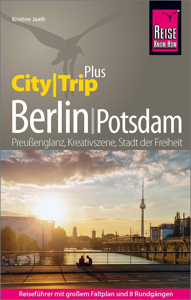 Cover: 9783831736850 | Reise Know-How Berlin mit Potsdam (CityTrip PLUS) | Kristine Jaath