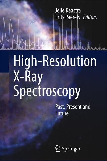 Cover: 9781441998835 | High-Resolution X-Ray Spectroscopy | Past, Present and Future | Buch