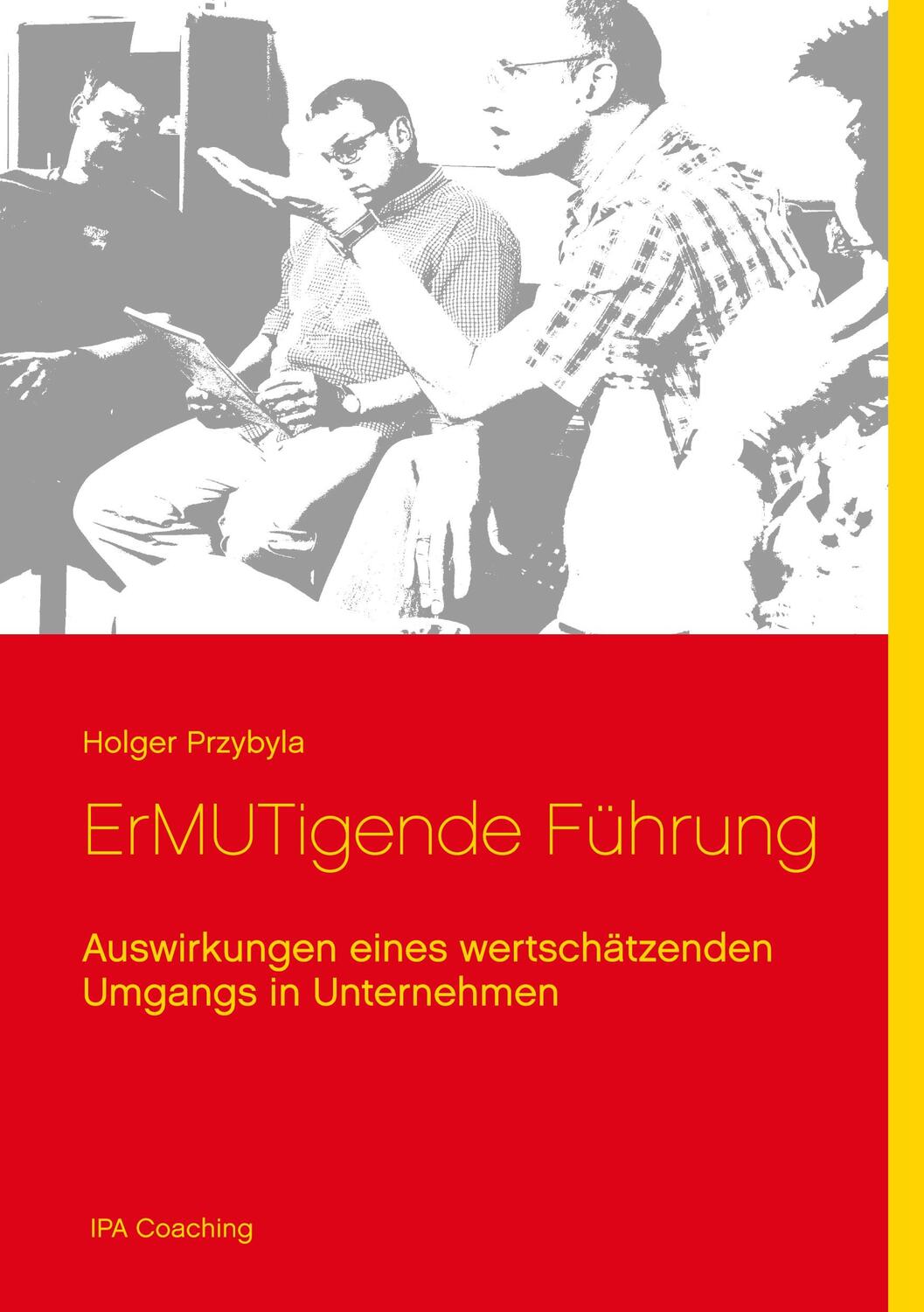 Cover: 9783751921046 | ErMUTigende Führung | Holger Przybyla | Buch | 36 S. | Deutsch | 2020