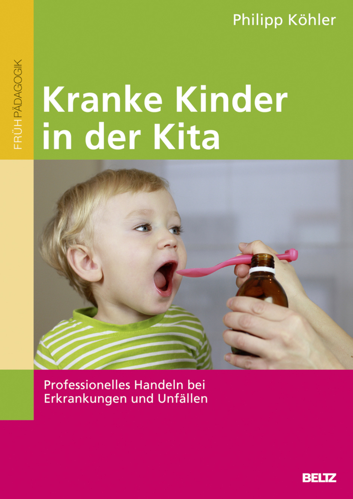 Cover: 9783407627728 | Kranke Kinder in der Kita | Philipp Köhler | Taschenbuch | 96 S.