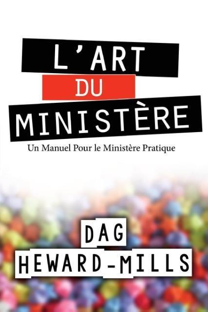 Cover: 9781613954843 | L'art du ministère | Dag Heward-Mills | Taschenbuch | Paperback | 2014