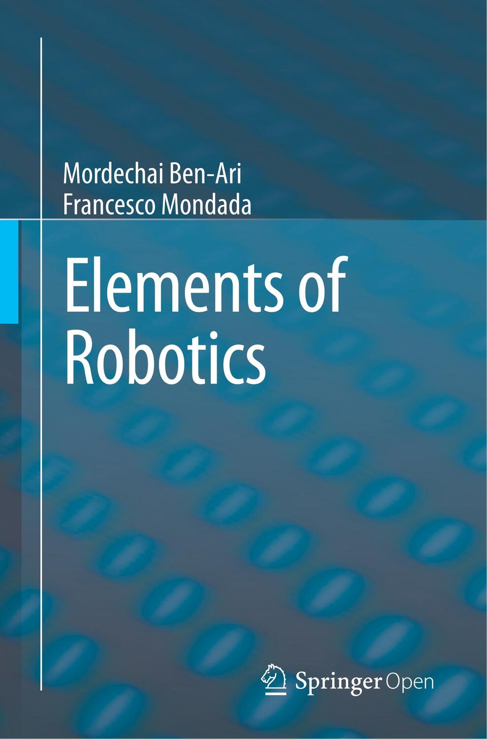 Cover: 9783319625324 | Elements of Robotics | Francesco Mondada (u. a.) | Taschenbuch | 2017