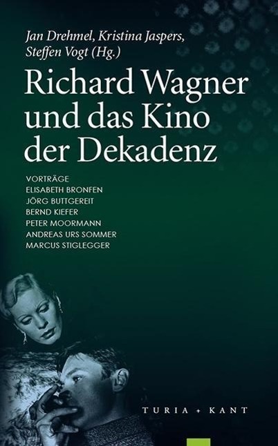 Cover: 9783851327359 | Richard Wagner und das Kino der Dekadenz | Kristina Jaspers | Buch