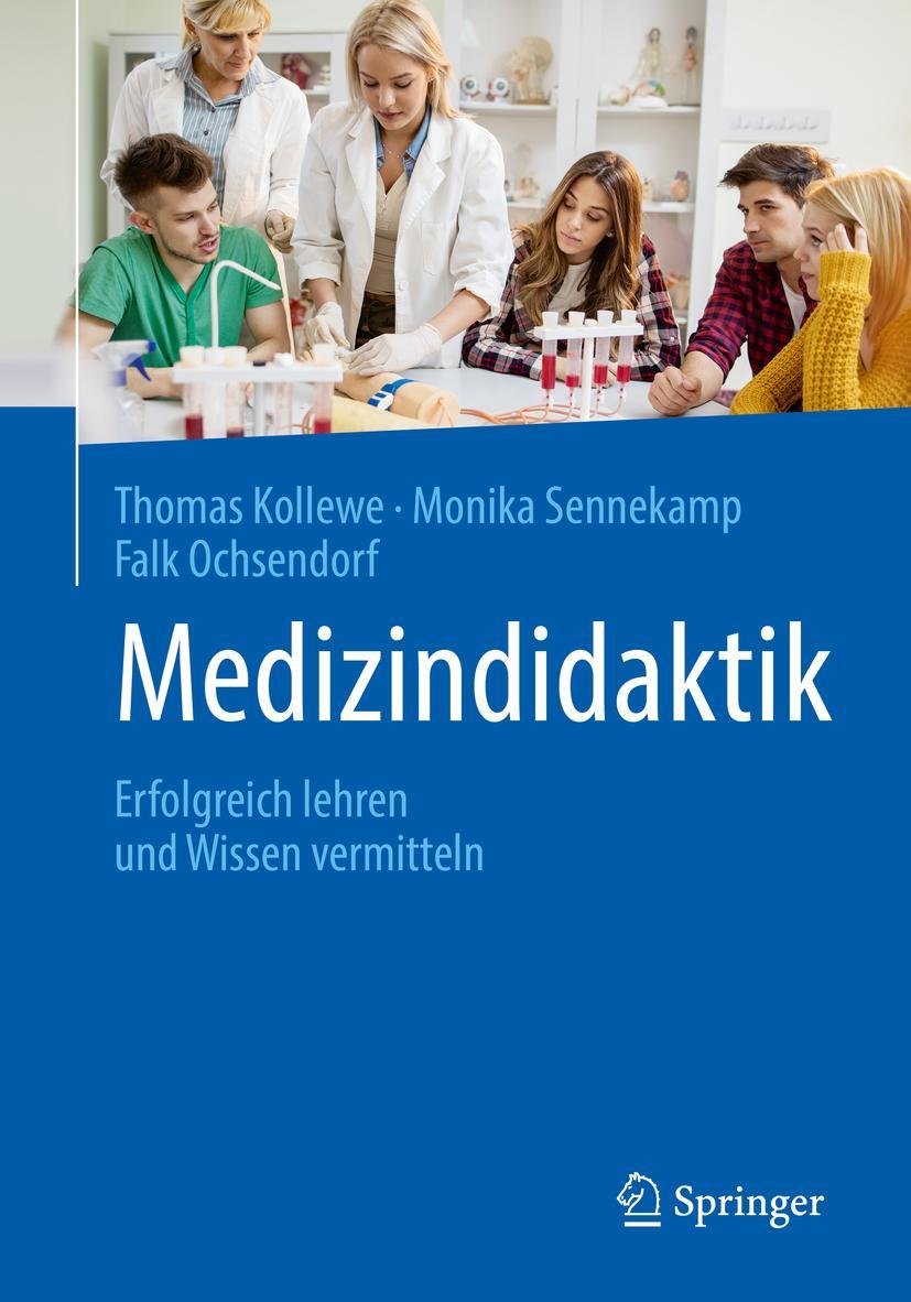 Cover: 9783662563045 | Medizindidaktik | Erfolgreich lehren und Wissen vermitteln | Buch | x