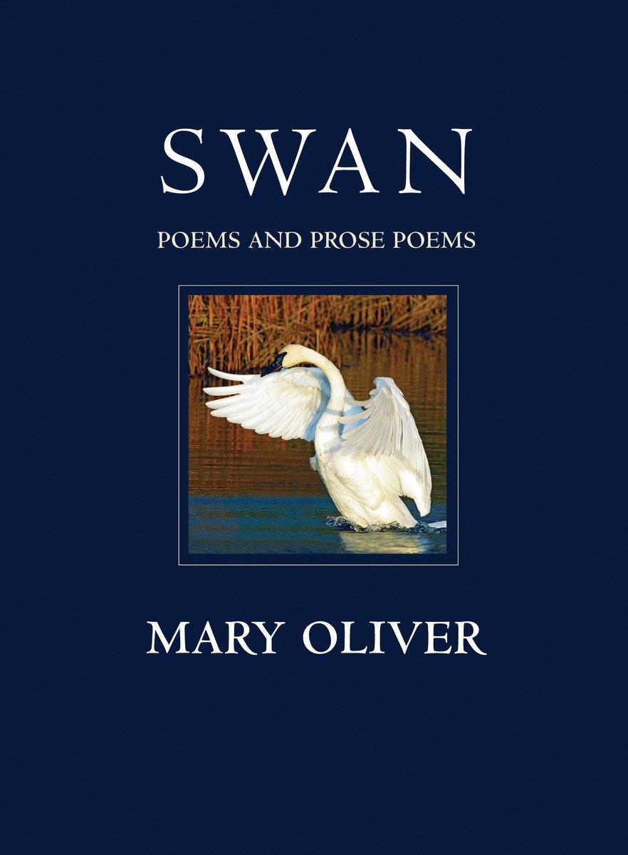 Cover: 9780807069141 | Swan | Poems and Prose Poems | Mary Oliver | Taschenbuch | Englisch