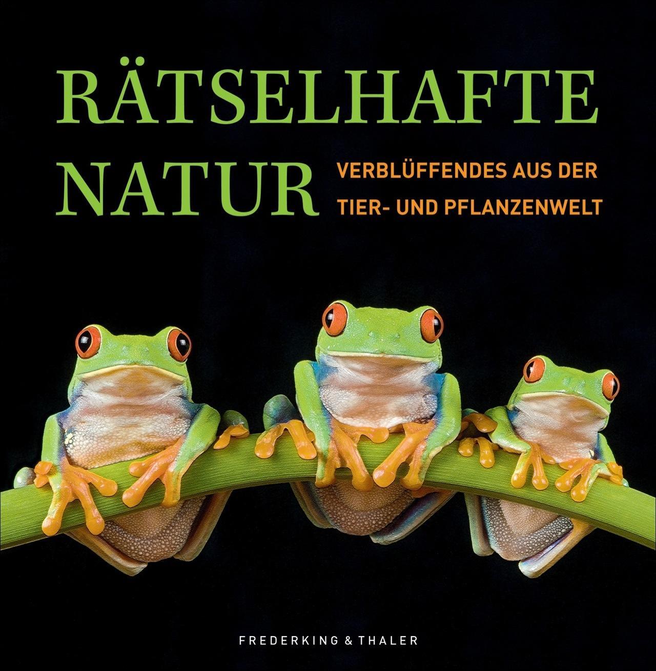 Cover: 9783954161652 | Rätselhafte Natur | Verblüffendes aus der Tier- und Pflanzenwelt