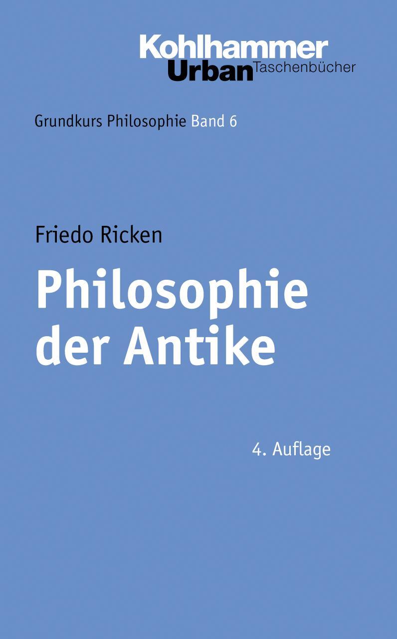 Cover: 9783170199095 | Philosophie der Antike | Friedo Ricken | Taschenbuch | Deutsch | 2001