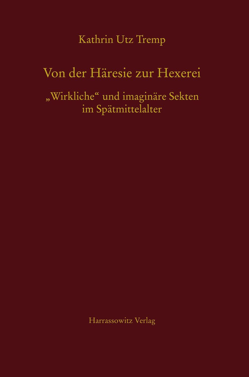 Cover: 9783447172332 | Von der Häresie zur Hexerei | Kathrin Utz Tremp | Buch | 734 S. | 2008