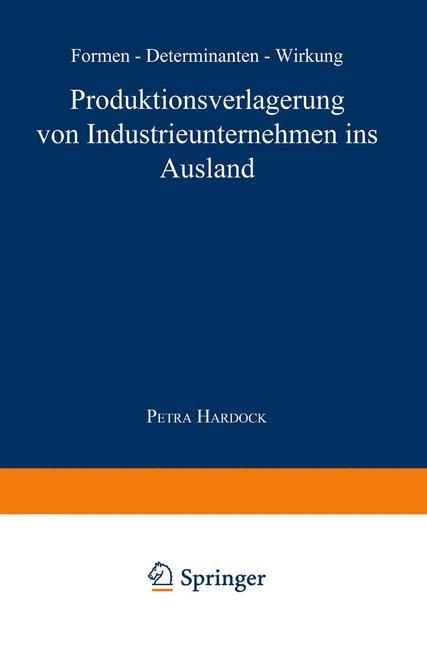 Cover: 9783824470754 | Produktionsverlagerung von Industrieunternehmen ins Ausland | Hardock