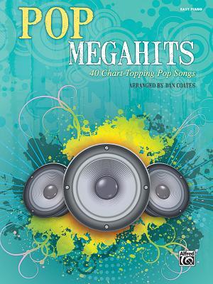 Cover: 9781470640675 | Pop Megahits | 40 Chart-Topping Pop Songs (Easy Piano) | Taschenbuch