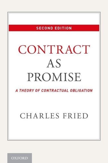 Cover: 9780190240165 | Contract as Promise | A Theory of Contractual Obligation | Fried