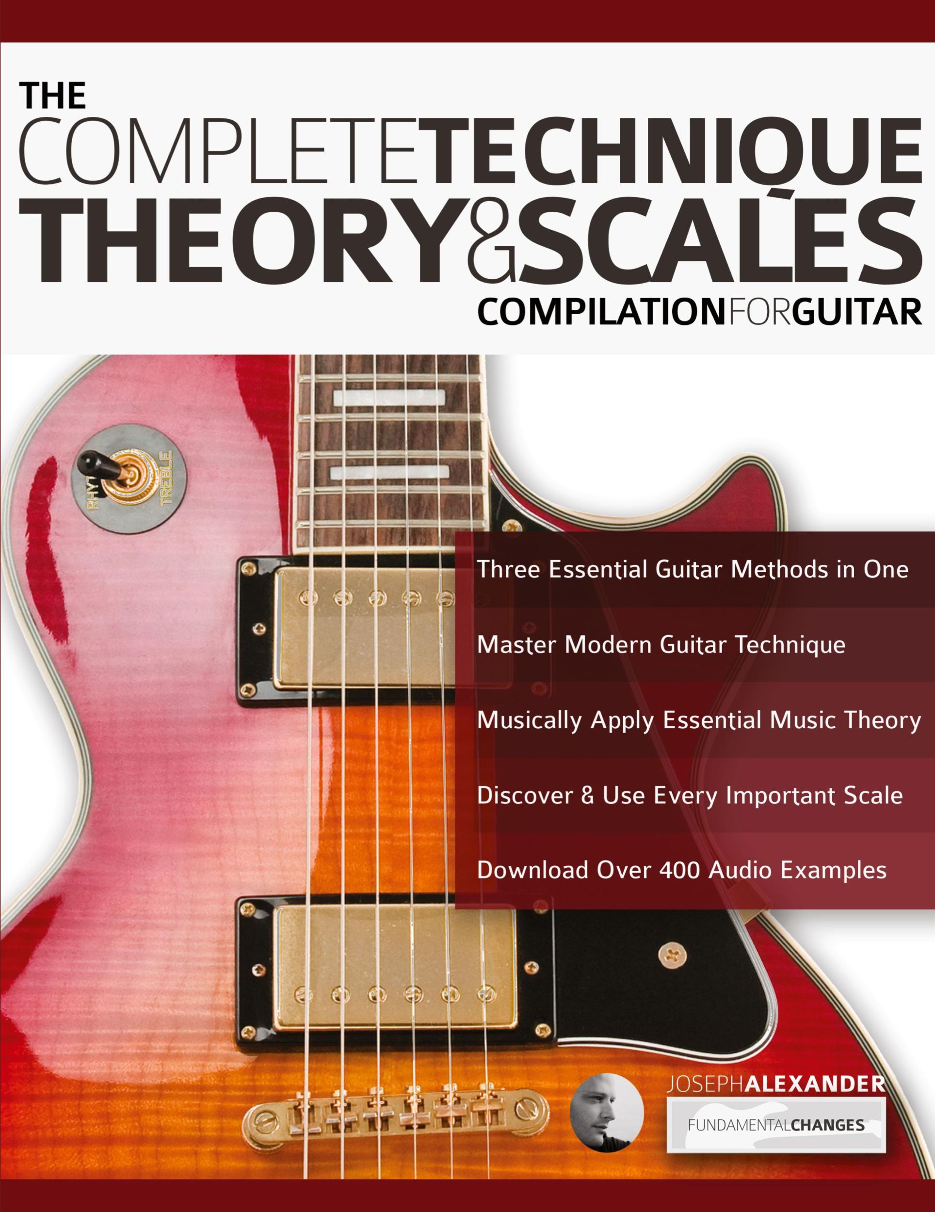 Cover: 9781789330526 | The Complete Technique, Theory and Scales Compilation for Guitar