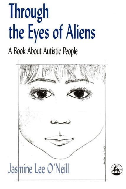 Cover: 9781853027109 | Through the Eyes of Aliens | A Book about Autistic People | O'Neill