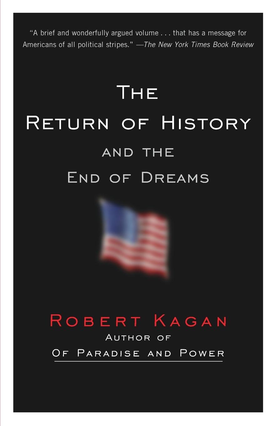 Cover: 9780307389886 | The Return of History and the End of Dreams | Robert Kagan | Buch