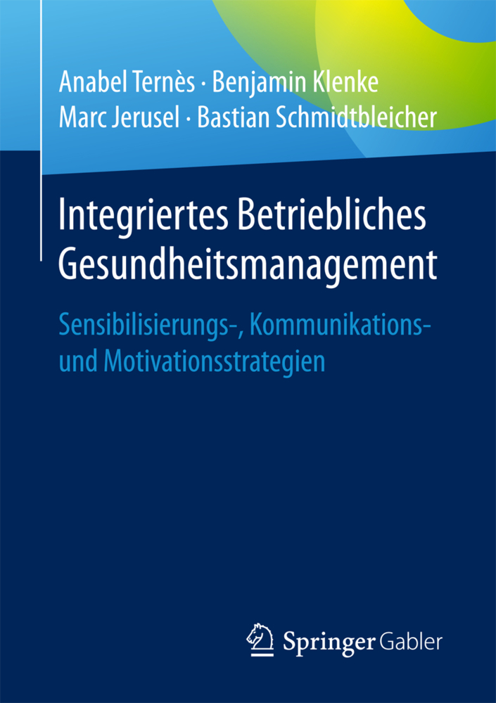 Cover: 9783658146399 | Integriertes Betriebliches Gesundheitsmanagement | Ternès (u. a.) | IX