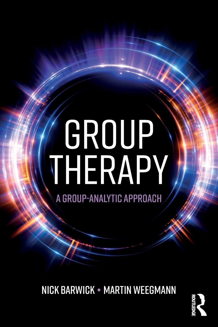 Cover: 9781138889712 | Group Therapy | A group analytic approach | Nick Barwick (u. a.)